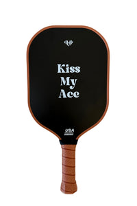 Kiss My Ace Pickleball Paddle Series